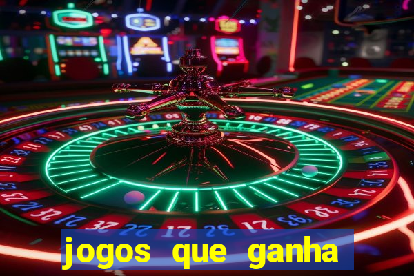 jogos que ganha dinheiro gratuito